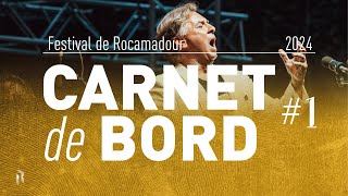 Carnet de bord 1  Festival de Rocamadour 2024 [upl. by Lienahs]