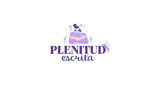 Plenitud Escrita [upl. by Nomla]