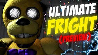 PREVIEW ULTIMATE FRIGHT FNAF SFM [upl. by Stephannie]