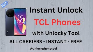 How To Unlock a TCL phone from any carrier  INSTANT amp FREE [upl. by Bandur]