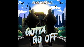 New Music Gotta Go Off by Aquee feat PT amp Marka [upl. by Aynwat]