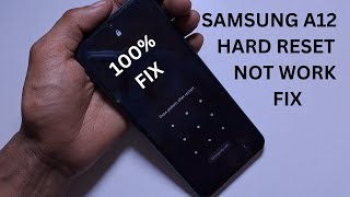 SAMSUNG A12 FACTORY RESET  NOT WORK FIX  SAMA125F HARD RESET [upl. by Kindig743]