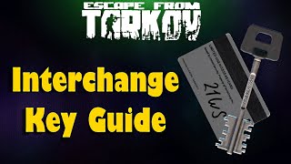 INTERCHANGE KEY GUIDE  Escape From Tarkov [upl. by Barraza]