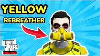 How To Get YELLOW REBREATHER In GTA 5 Online [upl. by Yenetruoc]