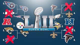 2018 NFL PLAYOFF PREDICTIONS FULL PLAYOFF BRACKETS SUPER BOWL 52 WINNER [upl. by Bonni]