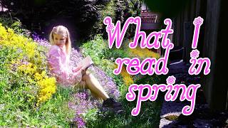 📚 What I read in Spring 2024  Spring Books Garden Fiction 🌼 [upl. by Kabab946]