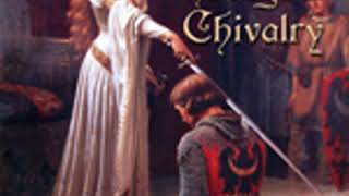 THE AGE OF CHIVALRY by Thomas Bulfinch FULL AUDIOBOOK  Best Audiobooks [upl. by Abih]