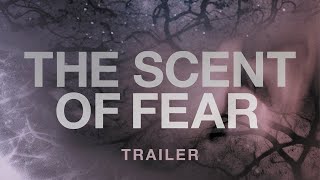 THE SCENT OF FEAR  Trailer [upl. by Aicia]