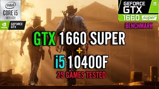 GTX 1660 Super  i5 10400f Test in 25 Games [upl. by Harrie]