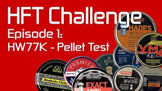 Hunter Field Target HFT Challenge  Episode 1  Weihrauch HW77K and Pellet Test  theGunLocker [upl. by Champagne]