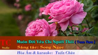 Muôn Đời Yêu Chỉ Người Thôi  Karaoke Tone Nam [upl. by Popper]