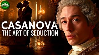 Casanova amp the Art of Seduction Documentary [upl. by Harvie]