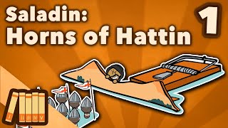 Saladin amp the 3rd Crusade  Horns of Hattin  Middle East History  Extra History  Part 1 [upl. by Nyliram]