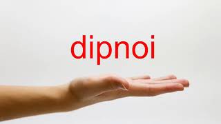 How to Pronounce dipnoi  American English [upl. by Hsekin]