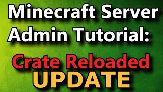 Minecraft Admin HowTo Crates Reloaded UPDATE Premium [upl. by Fagan916]