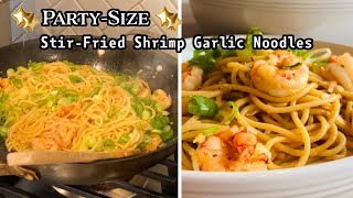 PartySized StirFried Shrimp Garlic Noodles [upl. by Azeret]