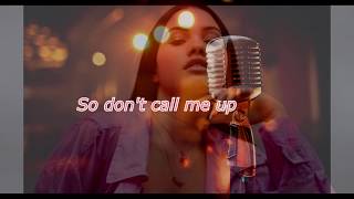 Mabel Dont Call Me Up Karaoke and Lyric HQ [upl. by Leverett]