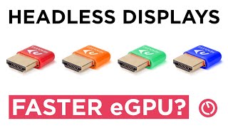 Can a Headless Display IMPROVE eGPU Performance [upl. by Cressi]