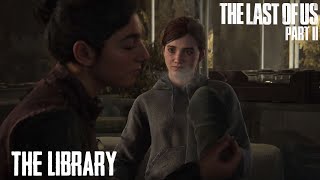 THE LAST OF US 2  PART 4  THE LIBRARY PS4 PRO [upl. by Margo]