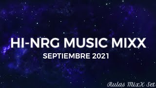 High Energy Music Classic  Septiembre 2021 [upl. by Elohcan]