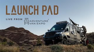 Adventure Van Expo  Bend OR  2021  Launch Pad  Live Van Tour [upl. by Egroej810]