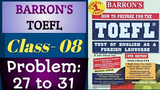 Barron’s Toefl  Class 08 Problem 27 to 31 [upl. by Anaidni892]