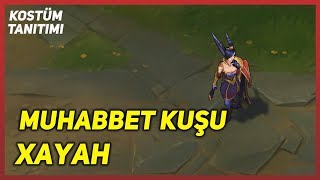 Muhabbet Kuşu Xayah Kostüm Tanıtımı League of Legends [upl. by Manton281]