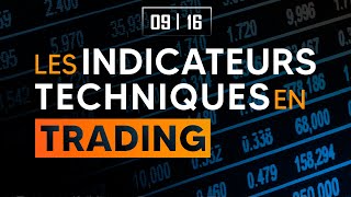 APPRENDRE LE TRADING EN 16 VIDÉOS 9  Les indicateurs techniques en trading [upl. by Derf170]