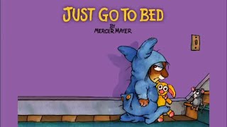 Just Go to Bed by Mercer Mayer  Little Critter  Read Aloud Books for Children  Storytime [upl. by Harpp]