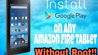 Tutorial How To Install Google Play Store On Any Amazon Fire Tablet [upl. by Jorey]