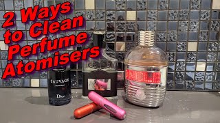 Ultimate Guide The Top 2 Ways to Clean a Perfume Atomiser [upl. by Yecrad]