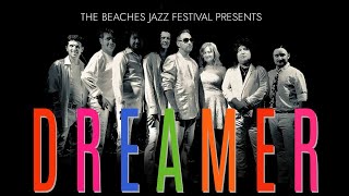 Dreamer  The Supertramp Experience presented by The Beaches International Jazz Festival [upl. by Pump]