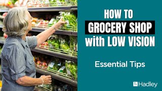 How to Grocery Shop with Low Vision Essential Tips [upl. by Irok]