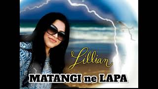 MATANGI NE LAPA by Lillian Iongi Fifita [upl. by Innes]