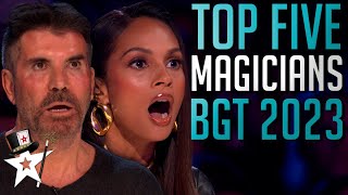 TOP FIVE BEST MAGICIANS 2023  Britains Got Talent These Auditions STUNNED The Judges [upl. by Iot614]