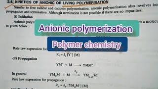 Kinetics of Anionic polymerization Polymer chemistry [upl. by Nikki866]