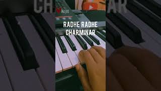 Radhe radhe keyboard version  Charminar  olava modala jhalaka shorts vmajor [upl. by Hsirahc]