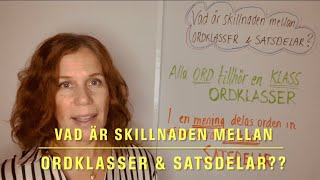 ORDKLASSER amp SATSDELAR Vad är skillnaden How to learn swedish [upl. by Bodnar]