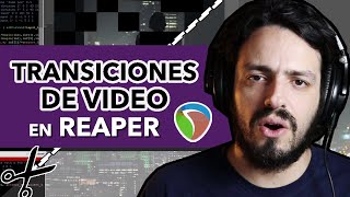 Cómo hacer transiciones de videos en REAPER [upl. by Esma]