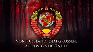 National Anthem of the Soviet Union German Version  Hymne der Sowjetunion Reupload [upl. by Suter]