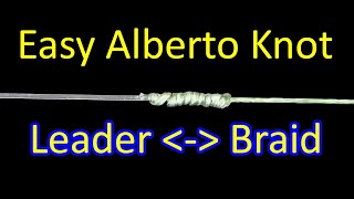 How to Tie an Alberto Knot Braid to Fluorocarbon or Mono Leader [upl. by Yi449]