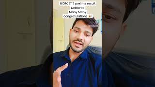 norcet 7 prelims result Declared Many many congratulations for selected in NORCET 7 prelims [upl. by Oriane]