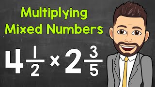 Multiplying Mixed Numbers A StepByStep Review  How to Multiply Mixed Numbers  Math with Mr J [upl. by Rozalie]