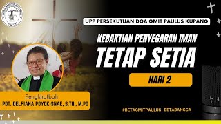 KEBAKTIAN PENYEGARAN IMAN quotTETAP SETIAquot [upl. by Yraccaz]