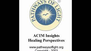 ACIM Insights  Lesson 231  Pathways of Light [upl. by Eninnej]