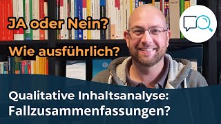 Qualitative Inhaltsanalyse Fallzusammenfassungen Ja oder Nein [upl. by Anelrats]