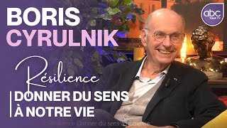 BORIS CYRULNIK  Résilience donner du SENS À NOTRE VIE  ABC TALK TV [upl. by Anrim]