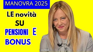 quotManovra 2025 Scopri le Grandi Novità su Pensioni e Bonus Ecco Tutti i Cambiamenti in Arrivoquot [upl. by Elodia]