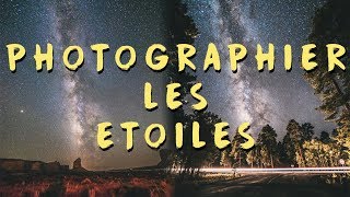 COMMENT PHOTOGRAPHIER LES ETOILES  Astrophotographie [upl. by Nosidda]