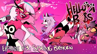 HELLUVA BOSS  Spring Broken  S1 Episode 3 [upl. by Ahsuas343]